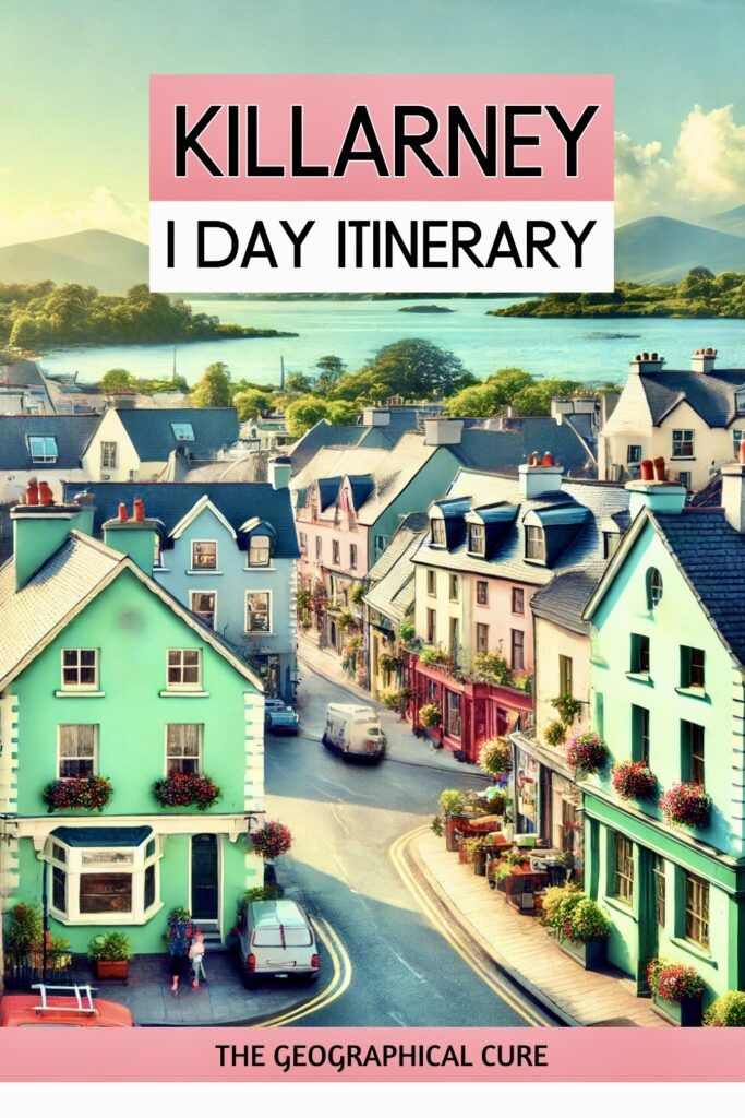 Pinterest pin graphic for one day in Killarney Ireland itinerary