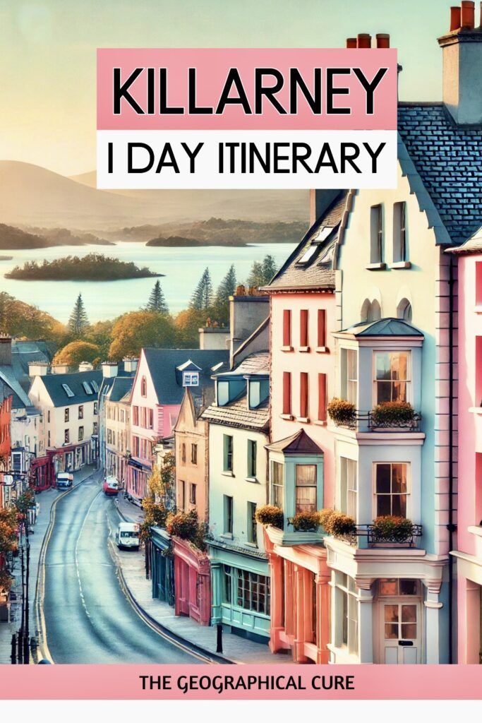 Pinterest pin graphic for one day in Killarney Ireland itinerary