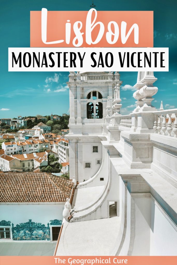 Pinterest pin for Guide To Lisbon's Stunning Monastery Sao Vicente de Fora