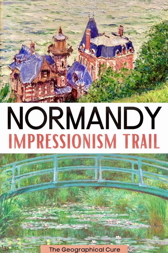 Pinterest pin for guide to Nromandy's Impressionism Trail