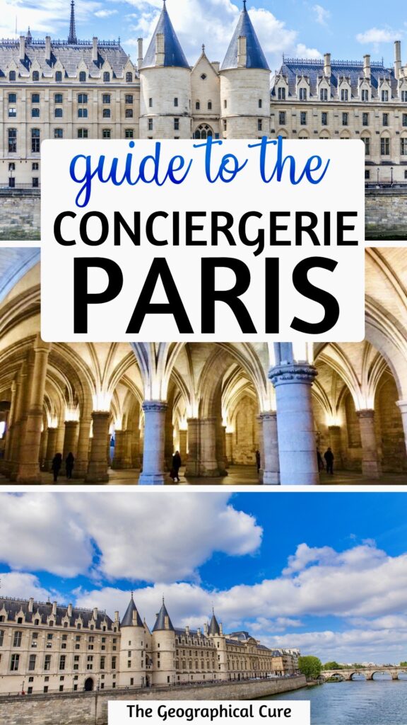 Pinterest pin for Guide To La Conciergerie In Paris