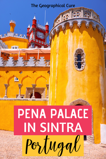 ultimate guide to Pena Palace in Sintra