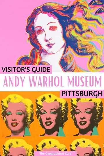 Pinterest pin graphic for guide to the Andy Warhol Museum showing his silk screens