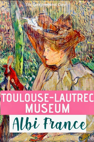 Pinterest pin for guide to the Toulouse-Lautrec Museum in Albi France