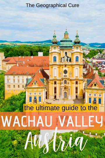 guide to the best things to see and do in Austria's UNESCO-listed Wachau Valley