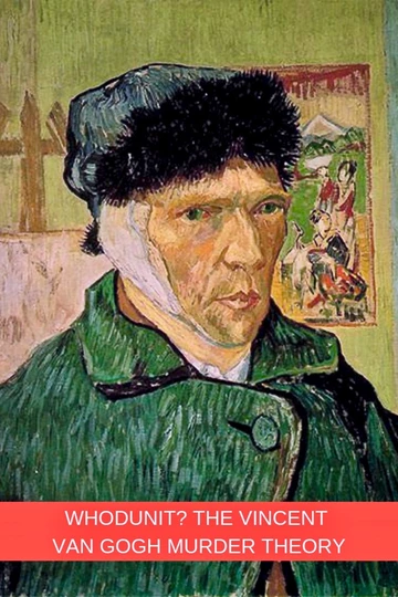 Pinterest pin for whether Van Gogh committed suicide or was murdered