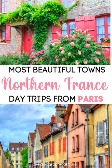 northern france tourist destinations Pinterest pin for guide to the most beautiful towns in Northern France