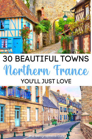 Pinterest pin for guide to the best towns to visit in Northern France