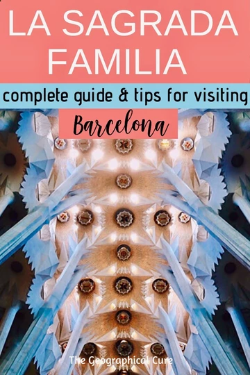ultimate visitor's guide to Sagrada Familia