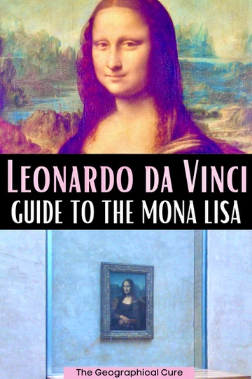 ultimate guide to the Mona Lisa, the Louvre's most famous painting by Leonardo da Vinci