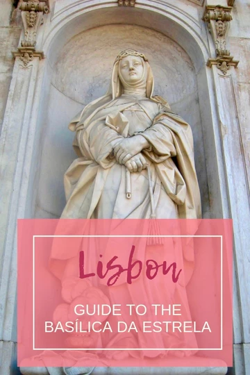 guide to the Basilica of Estrela in Lisbon