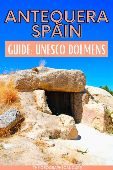 guide to the dolmens of Antequera, a UNESCO-listed site in southern Spain