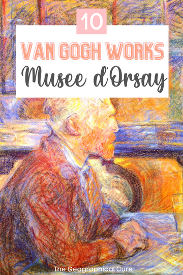 famous Van Gogh paintings at the Musee d'Orsay