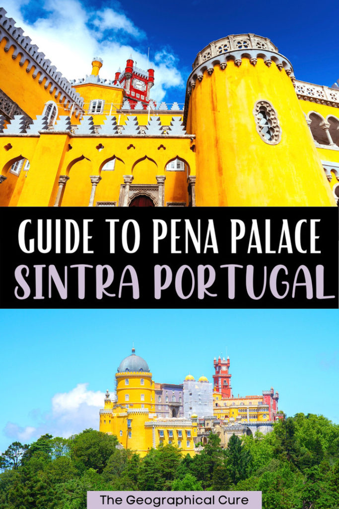 ultimate guide to visiting Pena Palace in Sintra Portugal