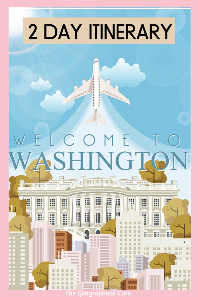 Pinterest pin for 2 days in Washington D.C. itinerary