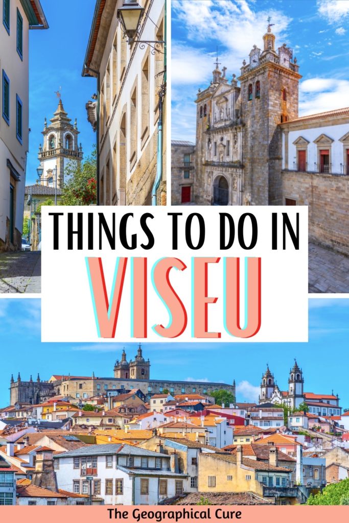 Pinterest pin for best things to do in Viseu Portugal