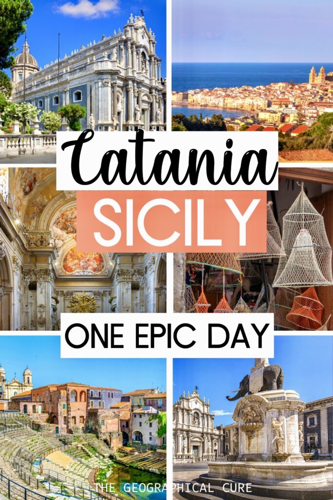 Pinterest pin for One Day In Catania Sicily Itinerary