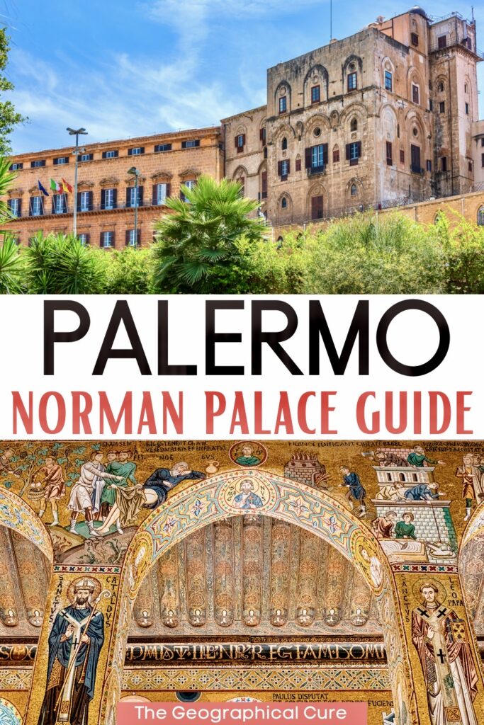 Pinterest pin for guide to Sicily's Norman Palace and the Palatine Chapel