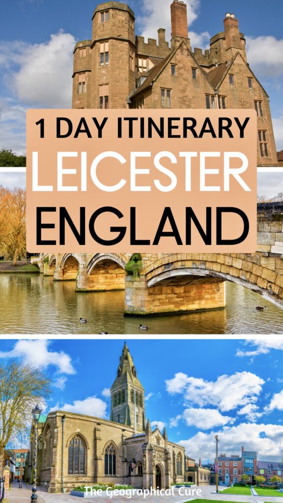 Pinterest pin for the best things to do in Leicester in one day