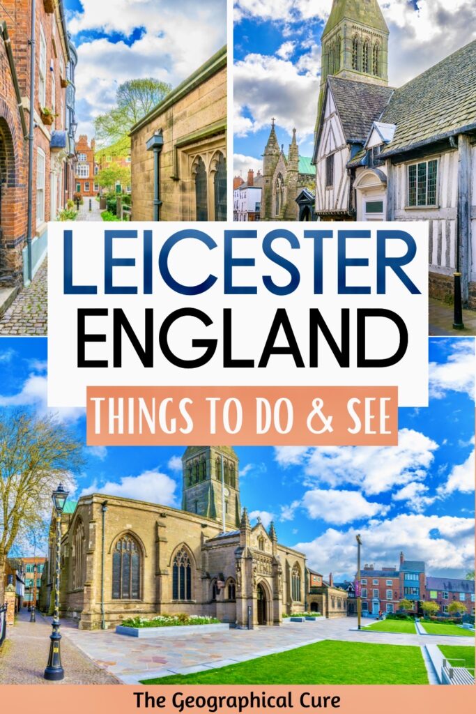 Pinterest pin for best things to do in Leicster in one day