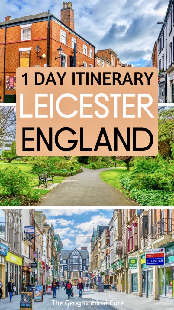 Pinterest pin for the best things to do in Leicester in one day