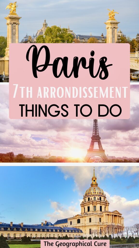 Pinterest pin for things to do in the Eiffel Tower district, the 7th arrondissement