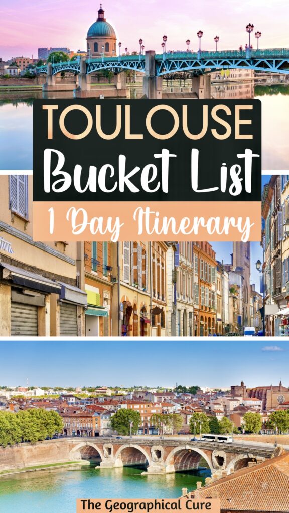 Pinterest pin for One Day in Toulouse Itinerary