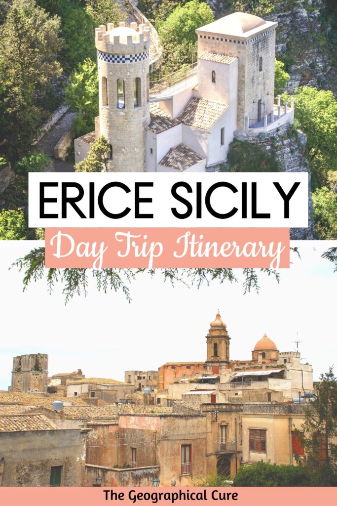 Pinterest pin for one day in Erice itinerary and day trip guide