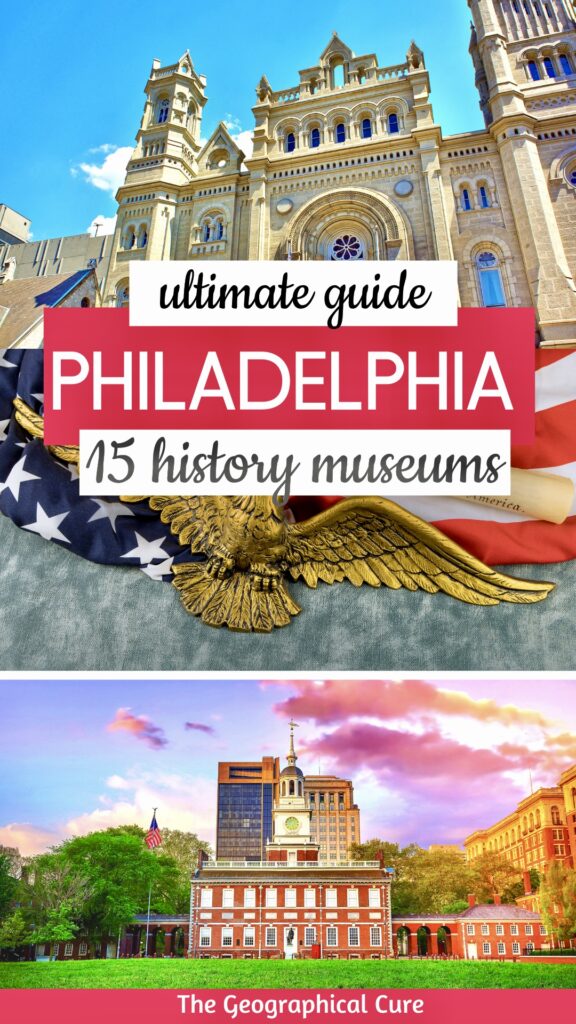 Pinterest pin for best history museums in Philadelphia