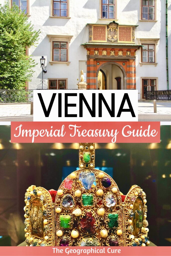 Pinterest pin for guide to the Imperial Treasury in Vienna