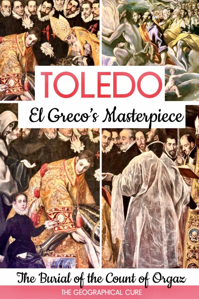 Pinterest pin for guide to San Tome and El Greco's Masterpiece, The Burial of Count Orgaz