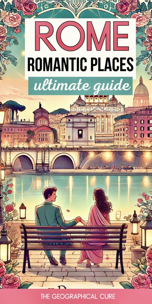 Pinterest pin graphic for romantic places in Rome