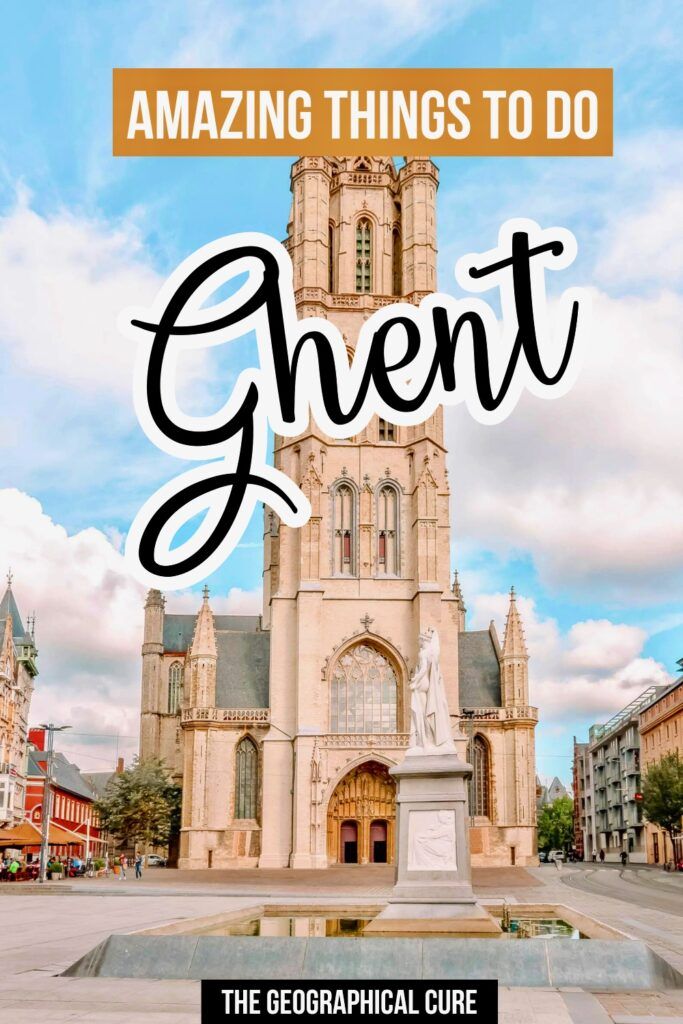 Pinterest pin graphic for best things to do in Ghent