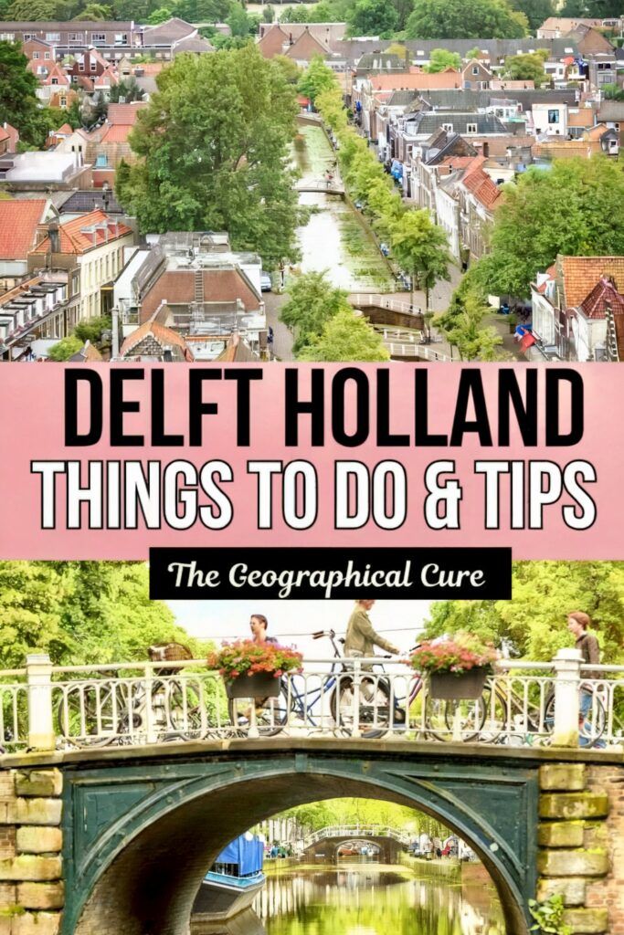 Pinterest pin graphic for best things to do in Delft