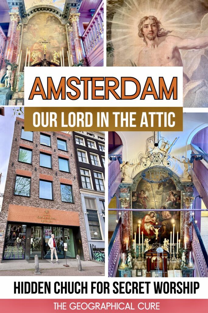 Pinterest pin graphic for guide to Our Lord in the Attic museum in Amsterdam