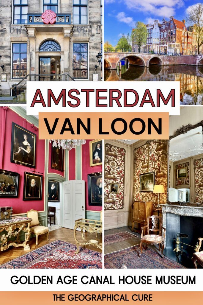 Pinterest pin graphic for guide to the Van Loon Museum in Amsterdam