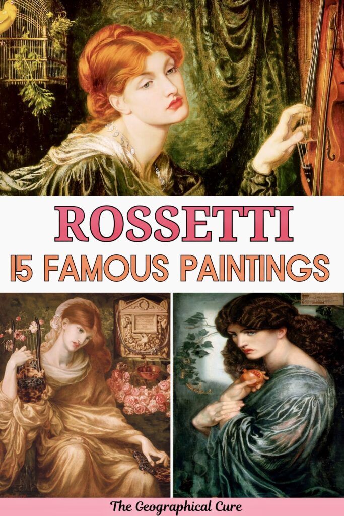 Pin graphic showing famous paintings by Dante Gabriel Rossetti
