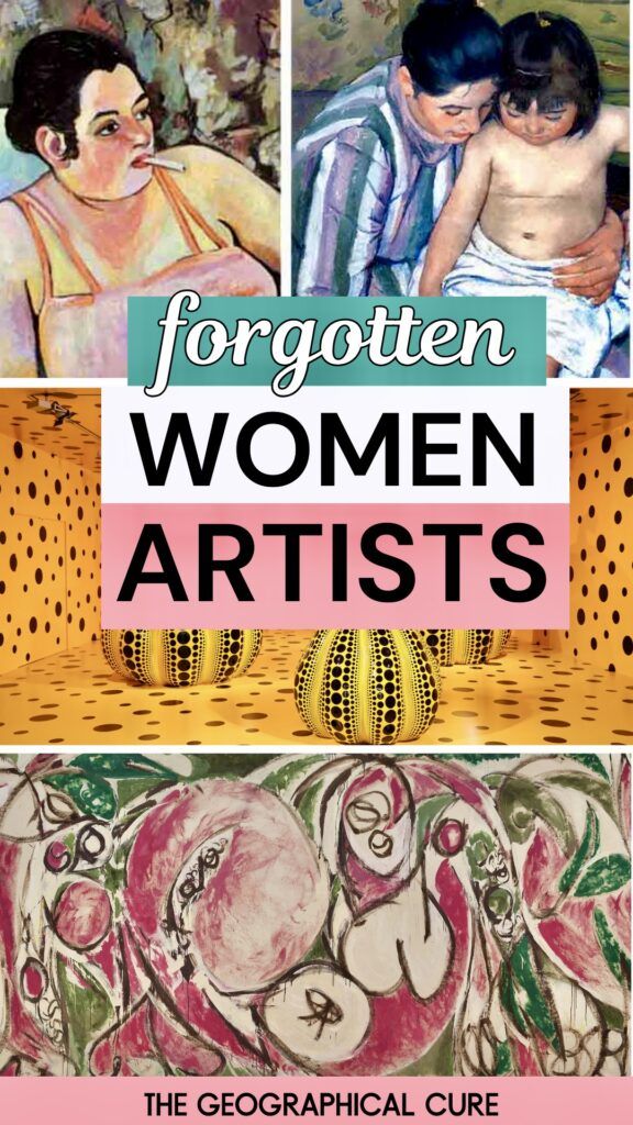 pin graphic showing paintings by female artists who were forgotten and then resurrected