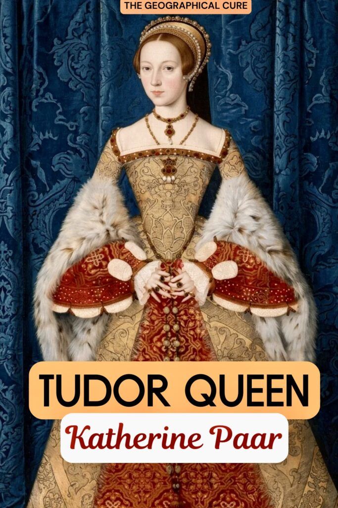 pin graphic for mini biography of Katherine Paar showing a portrait of the queen